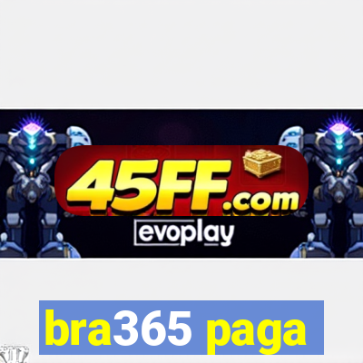 bra365 paga